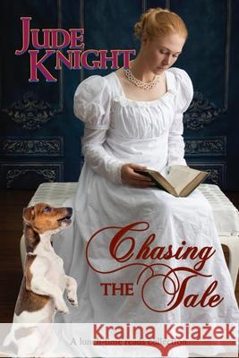 Chasing the Tale Jude Knight 9780995145313 Titchfield Press - książka