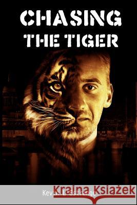 Chasing the Tiger Kevin L'Estrange 9781482029529 Createspace - książka