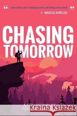 Chasing Tomorrow: A Collection of Poetry and Prose Lorin Grace Jef Huntsman Bryan Young 9780988236783 Luw Press - książka