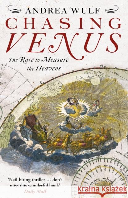 Chasing Venus: The Race to Measure the Heavens Andrea Wulf 9780099538325 Cornerstone - książka