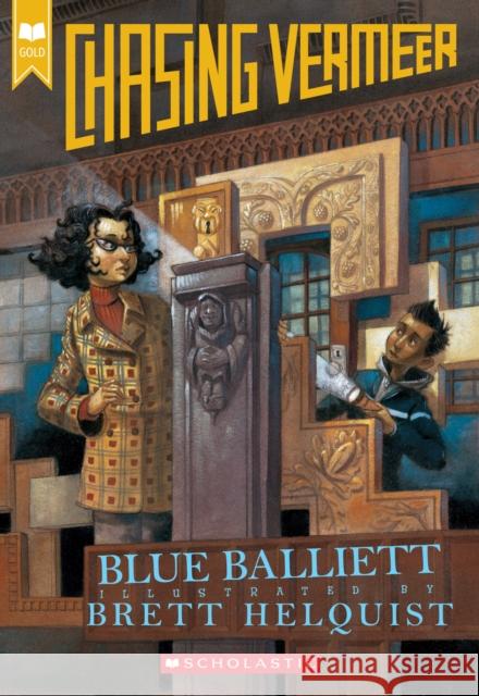 Chasing Vermeer (Scholastic Gold) Blue Balliett Brett Helquist 9780439372978 Scholastic Paperbacks - książka