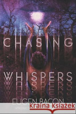 Chasing Whispers Eugen Bacon   9781947879447 Raw Dog Screaming Press - książka