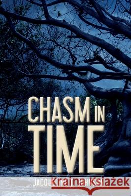 Chasm in Time Jacqueline T. Johnson 9781533329967 Createspace Independent Publishing Platform - książka