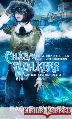 Chasm Walkers Raquel Byrnes 9781611169423 Pelican Ventures, LLC - książka