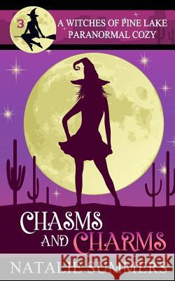 Chasms and Charms Natalie Summers 9781719493611 Createspace Independent Publishing Platform - książka