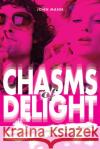 Chasms of Delight: How Mind-Expanding Drugs Helped to Change the World John Mann 9781909020382 Mereo Books