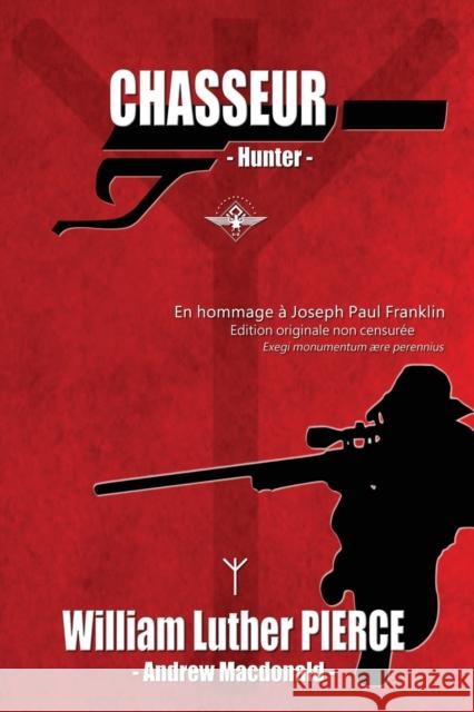 Chasseur William Luther Pierce Andrew MacDonald 9781648589287 Vettazedition Ou - książka