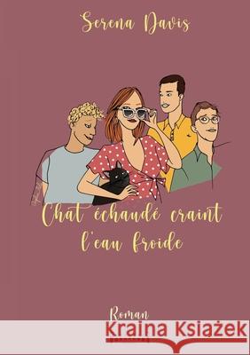 Chat ?chaud? craint l'eau froide Serena Davis Sudar?nes Editions 9782374644417 Editions Imaginary Edge - książka