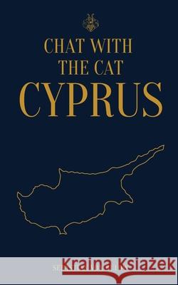 Chat With The Cat: A Year in Cyprus Sebastian Vo 9789199090306 Poscimur - książka