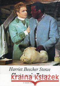 Chata wuja Toma Beecher Stowe Harriet 9788377918142 Siedmioróg - książka