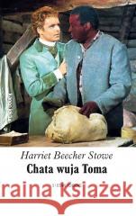 Chata wuja Toma Harriet Beecher Stowe 9788382798265 Siedmioróg - książka