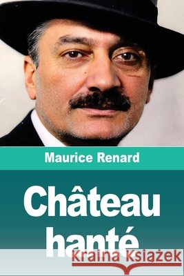 Château hanté Renard, Maurice 9783690829175 Prodinnova - książka