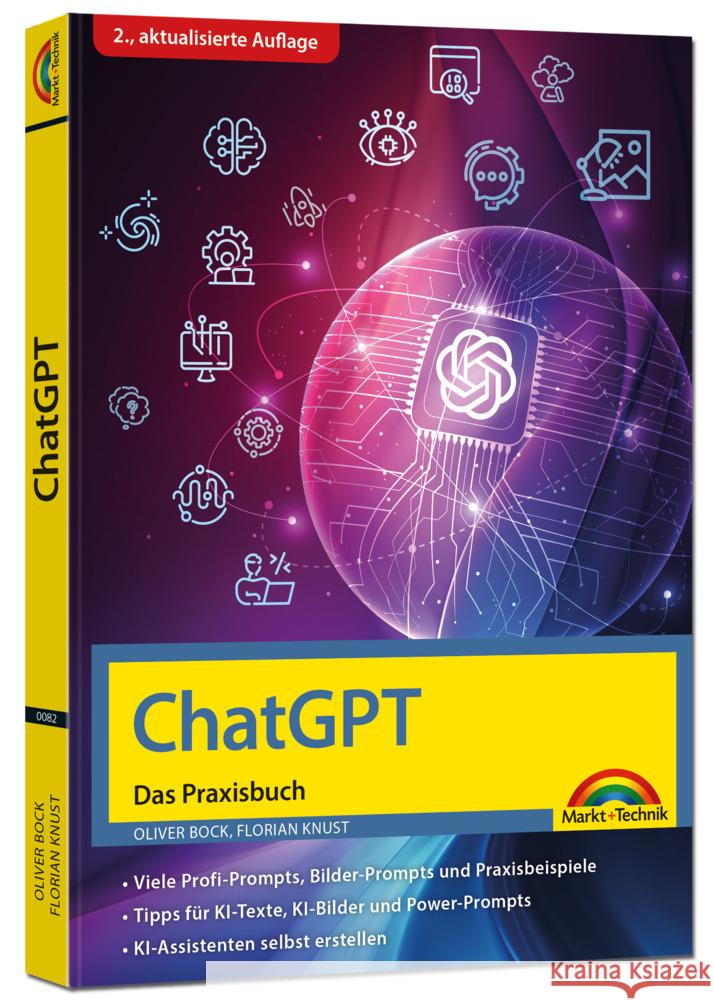ChatGPT - Das Praxisbuch - 2. Auflage - Bock, Oliver, Knust, Florian 9783988100825 Markt + Technik - książka
