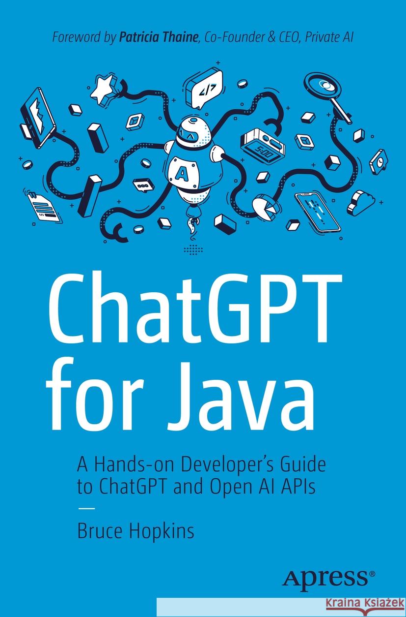 ChatGPT for Java Bruce Hopkins 9798868801150 Apress - książka