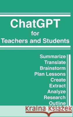 ChatGPT for Teachers and Students Craig Shields 9780984671854 Clock Press - książka