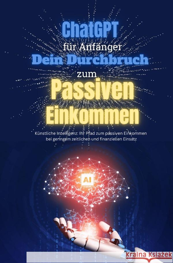 ChatGPT Meisterkurs: 1.000EUR in nur 8 Wochen mit Künstlicher Intelligenz verdienen Terranova, C. 9783758420191 epubli - książka