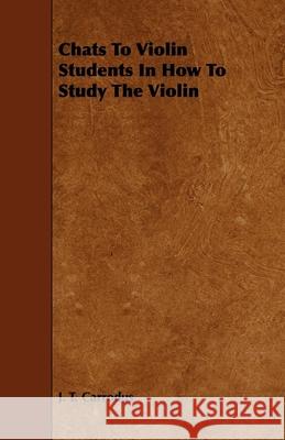 Chats to Violin Students in How to Study the Violin J. T. Carrodus 9781444617986 Read Books - książka