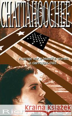 Chattahoochee Rich Haney 9780595129560 Authors Choice Press - książka