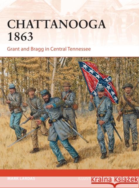 Chattanooga 1863: Grant and Bragg in Central Tennessee Mark Lardas Adam Hook 9781472812919 Osprey Publishing (UK) - książka