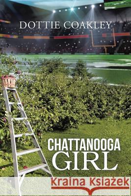 Chattanooga Girl Dottie Coakley 9781483430218 Lulu.com - książka