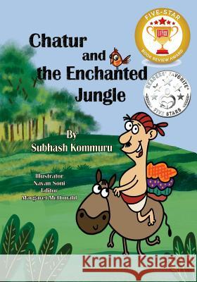 Chatur and the Enchanted Jungle Subhash Kommuru Nayan Soni Margaret McDonald 9781946312044 Kommuru Books - książka
