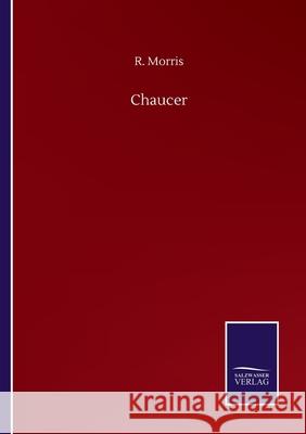 Chaucer R. Morris 9783752500486 Salzwasser-Verlag Gmbh - książka