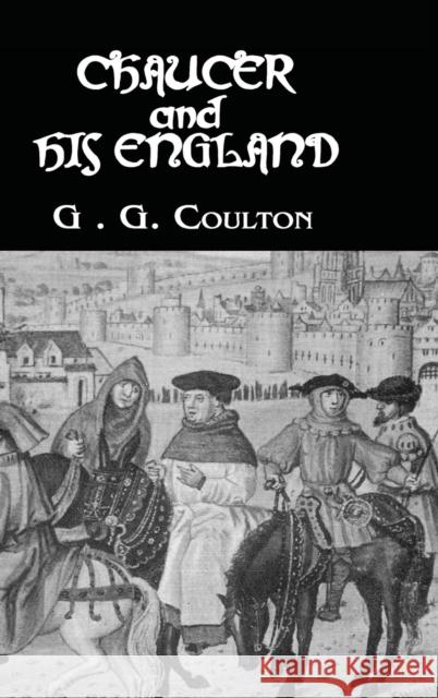 Chaucer And His England G. G. Coulton 9780710309235 Kegan Paul International - książka