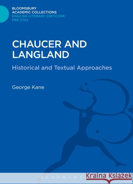 Chaucer and Langland: Historical and Textual Approaches Kane, George 9781472508430  - książka