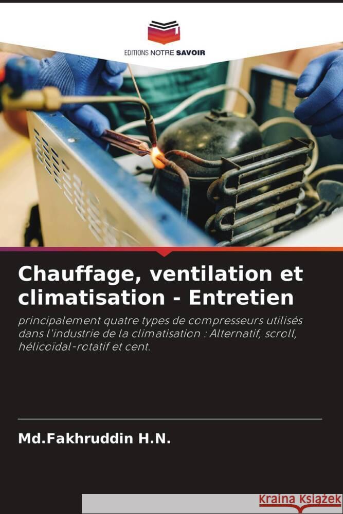 Chauffage, ventilation et climatisation - Entretien H.N., Md.Fakhruddin 9786204557960 Editions Notre Savoir - książka