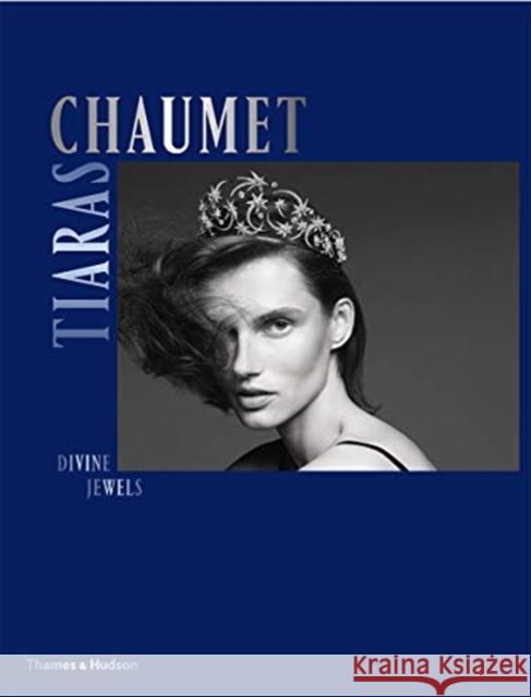Chaumet: Tiaras Natasha Fraser-Cavasson Clare Phillips 9780500210284 Thames & Hudson - książka