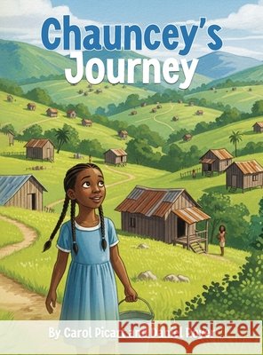 Chauncey's Journey Picart, Carol, Royer, Daniel 9798901901069 Book Publishing Group LLC - książka