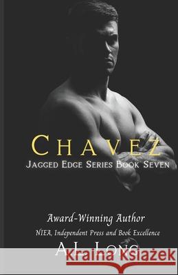 Chavez: Jagged Edge Series #7 A. L. Long 9781975679828 Createspace Independent Publishing Platform - książka