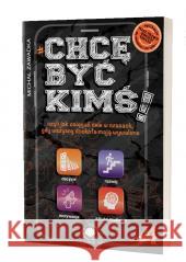 Chcę być kimś! T.4 Michał Zawadka 9788394661045 Mind&Dream - książka