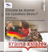 Chcete se dostat na VŠ? Němčina Soňa Balušková 9788086572444 Sokrates - książka