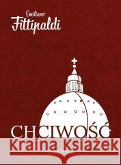 Chciwość Emiliano Fittipaldi 9788367503051 GlowBook Wydawnictwo - książka