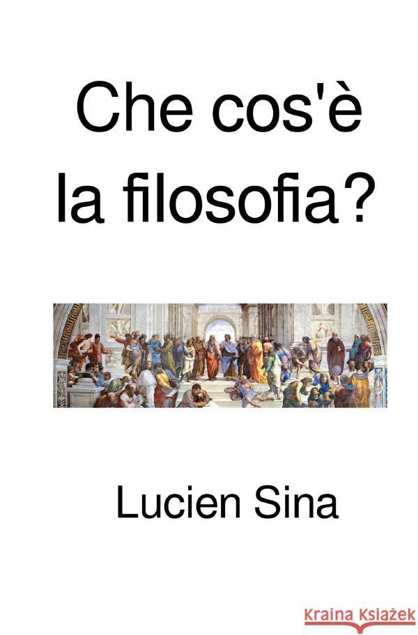 Che cos'è la filosofia? Sina, Lucien 9783759887474 epubli - książka