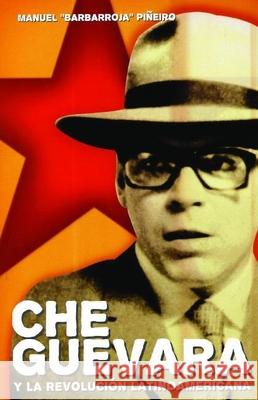 Che Guevara Y Revolucion Manuel Pineiro 9781920888855 Ocean Press - książka