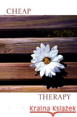 Cheap Therapy P. Musselman 9781436380256 Xlibris Corporation - książka