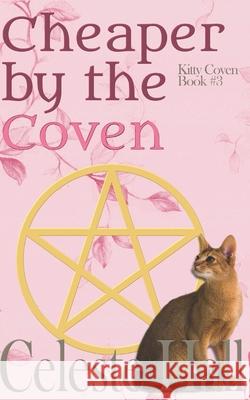 Cheaper By The Coven Hall Celeste Hall 9798423654740 Independently published - książka