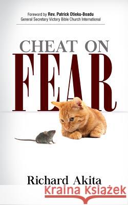 Cheat on Fear Richard Akita 9789988226336 Launchpad Press - książka