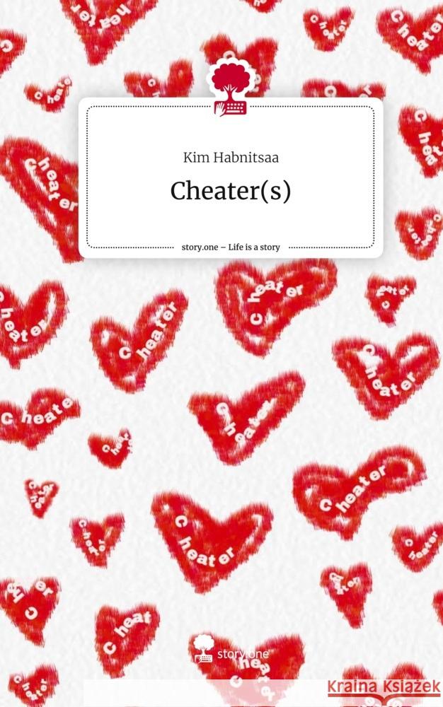 Cheater(s). Life is a Story - story.one Habnitsaa, Kim 9783710825804 story.one publishing - książka