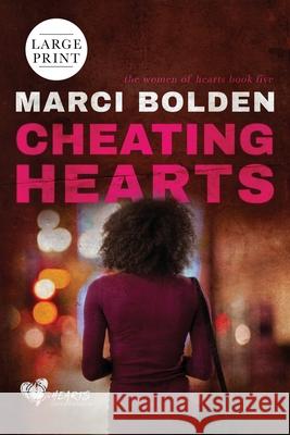 Cheating Hearts (LARGE PRINT) Marci Bolden 9781950348749 Pink Sand Press - książka