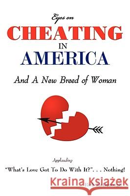 Cheating in America: And A New Breed of Woman McDonough, Rich 9781438904696 Authorhouse - książka