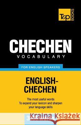 Chechen vocabulary for English speakers - 3000 words Andrey Taranov 9781780717227 T&p Books - książka