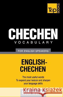 Chechen vocabulary for English speakers - 5000 words Andrey Taranov 9781780717104 T&p Books - książka