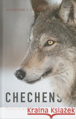 Chechens: Culture and Society Layton, Katherine S. 9781137483966 Palgrave MacMillan - książka