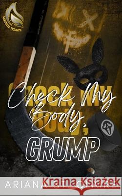 Check My Body, Grump Ariana St Claire 9798344977744 Independently Published - książka