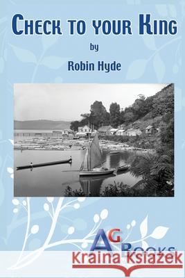 Check to your King Robin Hyde 9780473535940 AG Books - książka