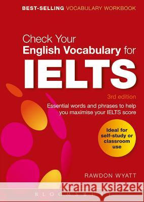 Check Your English Vocabulary for IELTS Rawdon Wyatt 9781408153932  - książka