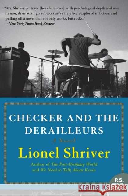 Checker and the Derailleurs Lionel Shriver 9780061711374 Harper Perennial - książka